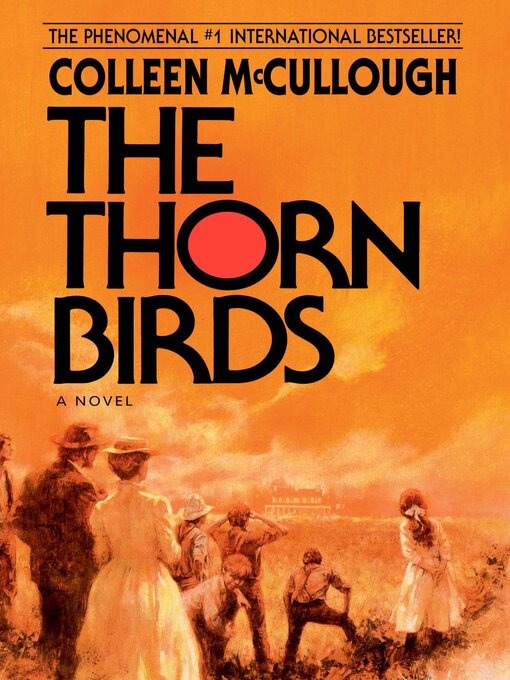 Title details for The Thorn Birds by Colleen McCullough - Wait list